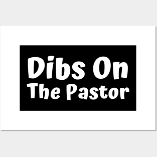 Dibs On The Pastor Posters and Art